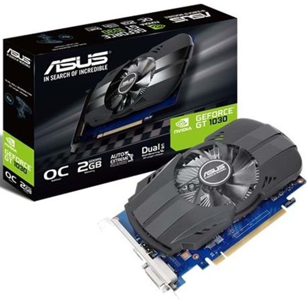 Asus GT1030 PH-GT1030-O2G 2GB 64Bit GDDR5 Ekran Kartı